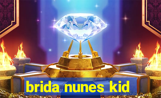 brida nunes kid